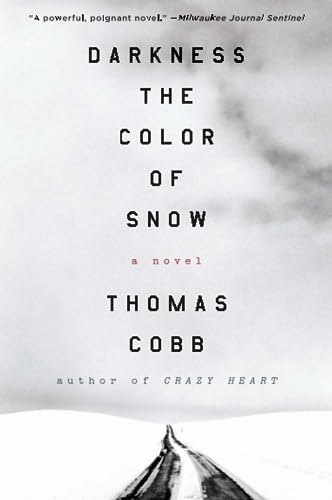 9780062391261: DARKNESS COLOR SNOW: A Novel