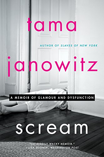 9780062391315: SCREAM: A Memoir of Glamour and Dysfunction