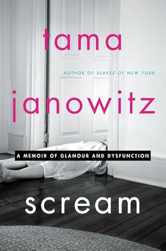 Beispielbild fr Scream: A Memoir of Glamour and Dysfunction zum Verkauf von BooksRun