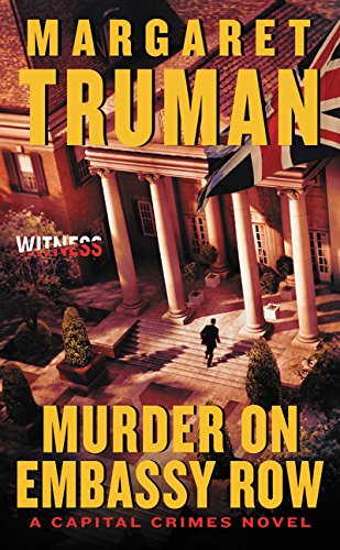 Beispielbild fr Murder on Embassy Row : A Capital Crimes Novel zum Verkauf von Better World Books