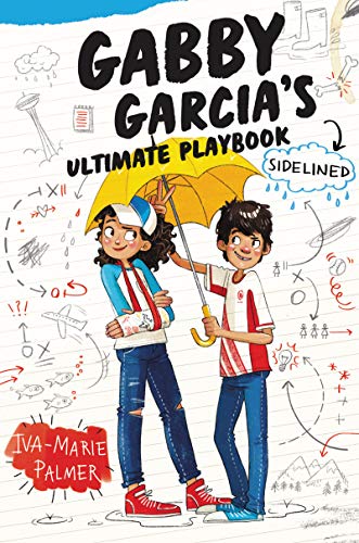 Imagen de archivo de Gabby Garcia's Ultimate Playbook #3: Sidelined a la venta por Better World Books
