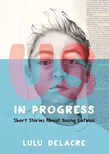 9780062392152: Us, in Progress: Short Stories About Young Latinos