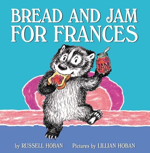 Beispielbild fr Bread and Jam for Frances zum Verkauf von Wonder Book