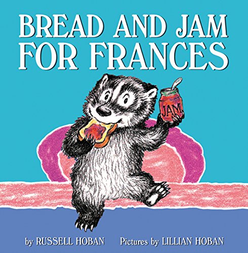 Stock image for Bread and Jam for Frances for sale by Wonder Book