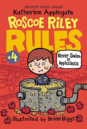 9780062392510: Roscoe Riley Rules #4: Never Swim in Applesauce