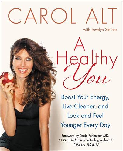 9780062392992: A Healthy You: Boost Your Energy, Live Cleaner, and Look and Feel Younger Every Day