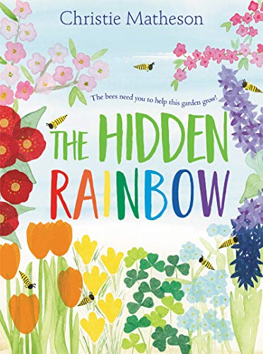 Stock image for The Hidden Rainbow: A Springtime Book For Kids for sale by BooksRun