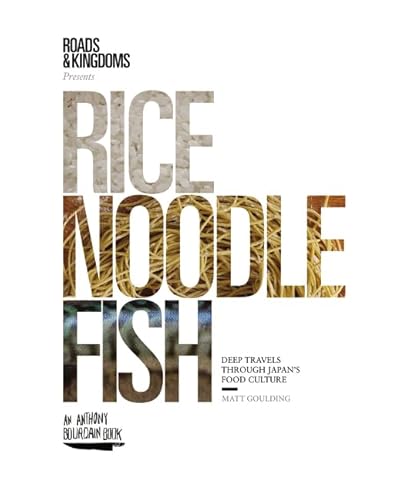 9780062394033: Rice, Noodle, Fish: Deep Travels Through Japan's Food Culture [Idioma Ingls]