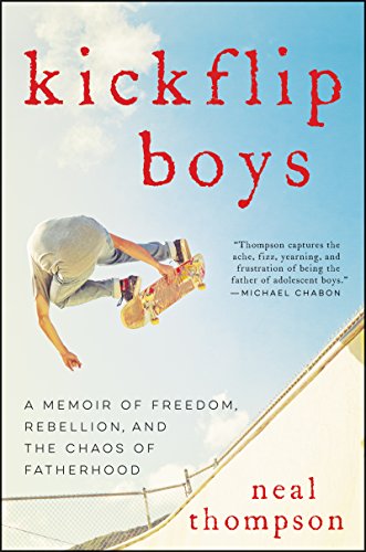 Beispielbild fr Kickflip Boys: A Memoir of Freedom, Rebellion, and the Chaos of Fatherhood zum Verkauf von WorldofBooks