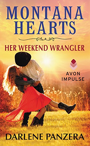 Stock image for Montana Hearts: Her Weekend Wrangler (Montana Heart, 1) for sale by GF Books, Inc.