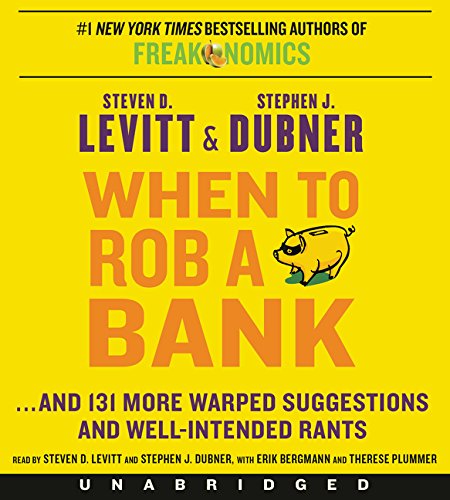 9780062394927: When to Rob a Bank CD: ...And 131 More Warped Suggestions and Well-Intended Rants
