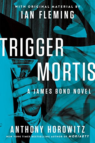 9780062395108: Trigger Mortis: With Original Material by Ian Fleming (James Bond)