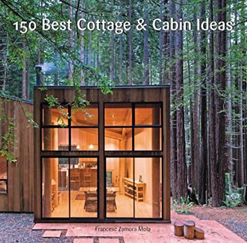 Stock image for 150 Best Cottage and Cabin Ideas for sale by AwesomeBooks