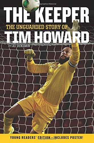 9780062395962: Keeper : The Unguarded Story of Tim Howard (Young
