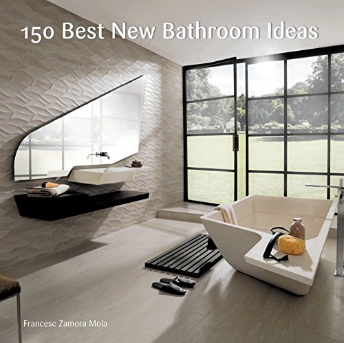 Stock image for 150 Best New Bathroom Ideas for sale by Revaluation Books