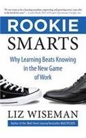 Stock image for Rookie Smarts [Paperback] [Dec 15, 2014] Liz Wiseman for sale by Irish Booksellers