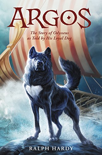 Beispielbild fr Argos : The Story of Odysseus As Told by His Loyal Dog zum Verkauf von Better World Books