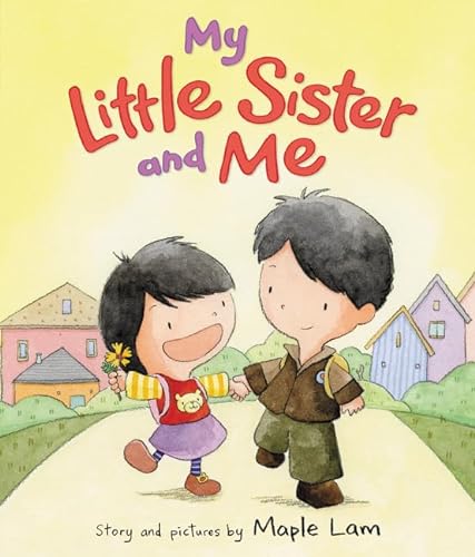 Stock image for My Little Sister and Me for sale by Better World Books: West