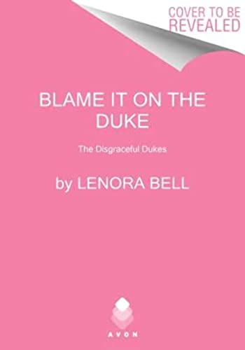 9780062397768: Blame It on the Duke: The Disgraceful Dukes (The Disgraceful Dukes, 3)