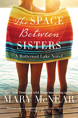 Stock image for The Space Between Sisters: A Butternut Lake Novel for sale by SecondSale