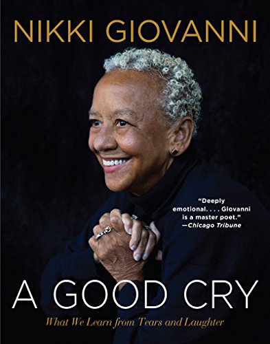 Imagen de archivo de A Good Cry: What We Learn from Tears and Laughter a la venta por Dream Books Co.