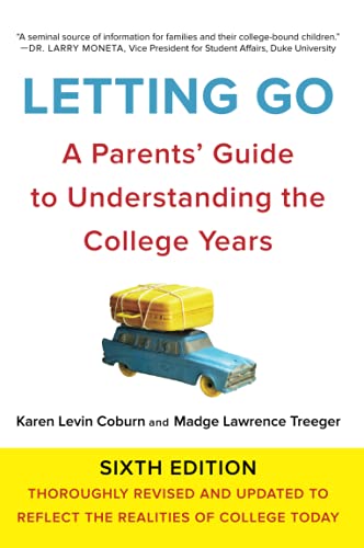 Imagen de archivo de Letting Go, Sixth Edition: A Parents' Guide to Understanding the College Years a la venta por More Than Words