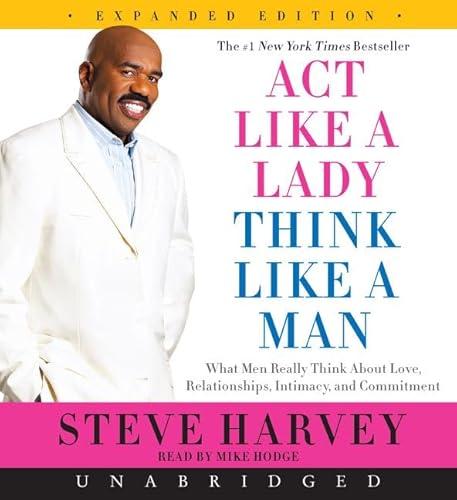 Imagen de archivo de Act Like a Lady, Think Like a Man, Expanded Edition CD: What Men Really Think About Love, Relationships, Intimacy, and Commitment a la venta por SecondSale