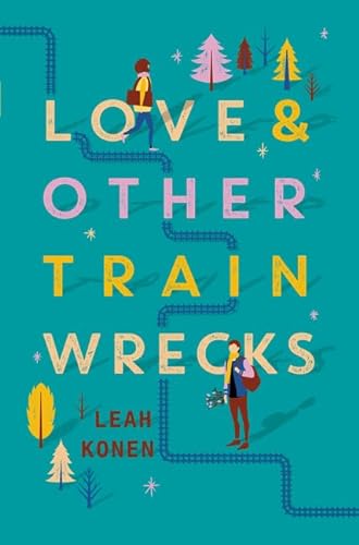 Beispielbild fr Love and Other Train Wrecks zum Verkauf von Better World Books