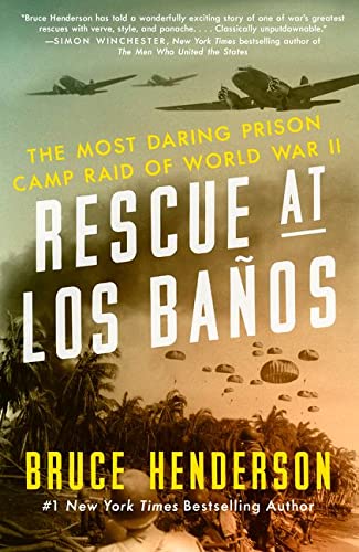 Stock image for Rescue at Los Banos: The Most Daring Prison Camp Raid of World War II for sale by ThriftBooks-Dallas