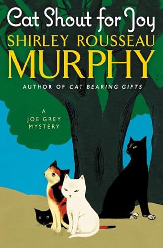 Beispielbild fr Cat Shout for Joy: A Joe Grey Mystery (Joe Grey Mystery Series) zum Verkauf von BooksRun