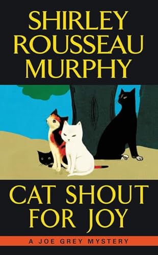 Beispielbild fr Cat Shout for Joy: A Joe Grey Mystery (Joe Grey Mystery Series) zum Verkauf von BooksRun