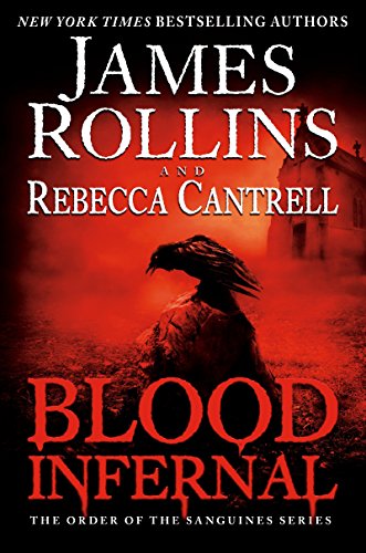 Beispielbild fr Blood Infernal: The Order of the Sanguines Series (Order of the Sanguines Series, 3) zum Verkauf von ThriftBooks-Atlanta