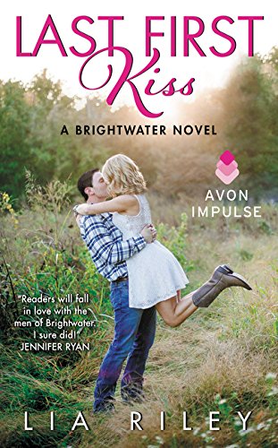 Beispielbild fr Last First Kiss : A Brightwater Novel zum Verkauf von Better World Books