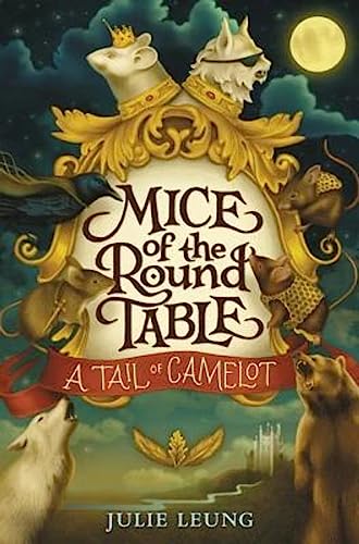 Beispielbild fr Mice of the Round Table #1: A Tail of Camelot zum Verkauf von Better World Books