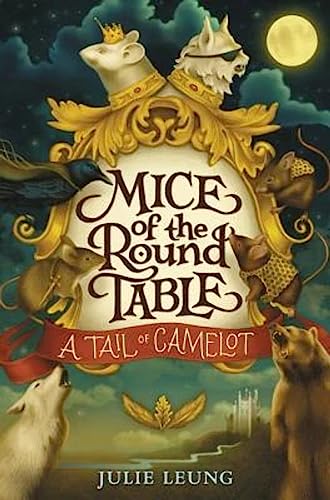 Stock image for Mice of the Round Table #1: A Tail of Camelot for sale by SecondSale