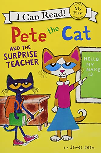 Beispielbild fr Pete the Cat and the Surprise Teacher (My First I Can Read) zum Verkauf von Wonder Book