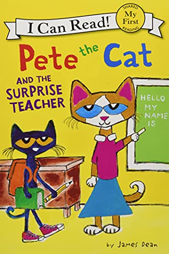 9780062404282: Pete the Cat and the Surprise Teacher (My First I Can Read)