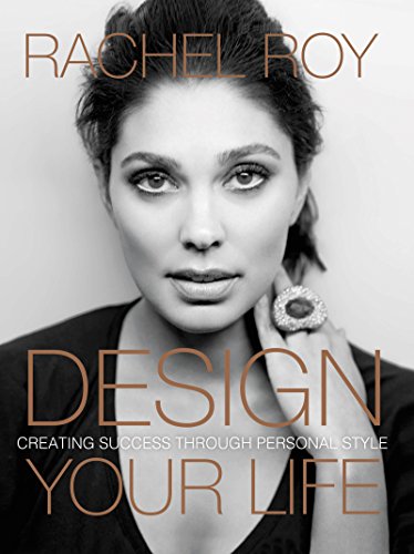 Stock image for Design Your Life: Creating Success Through Personal Style for sale by ZBK Books