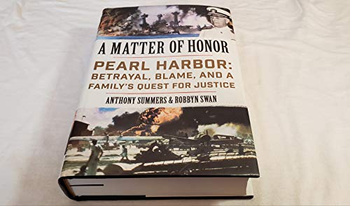 Stock image for A Matter of Honor: Pearl Harbor: Betrayal, Blame, and a Family's Quest for Justice for sale by KuleliBooks
