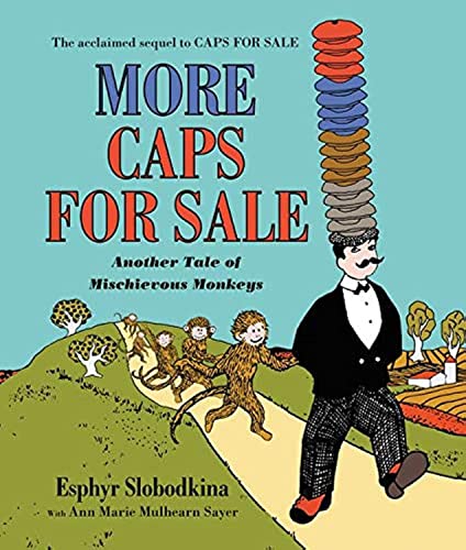 9780062405609: More Caps for Sale: Another Tale of Mischievous Monkeys Board Book