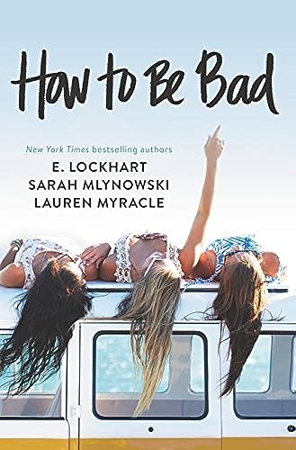 Imagen de archivo de How to Be Bad a la venta por Your Online Bookstore