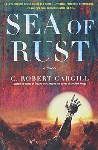 Stock image for Sea of Rust: A Novel for sale by HPB-Diamond