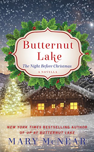 Stock image for Butternut Lake: the Night Before Christmas : A Novella for sale by Better World Books