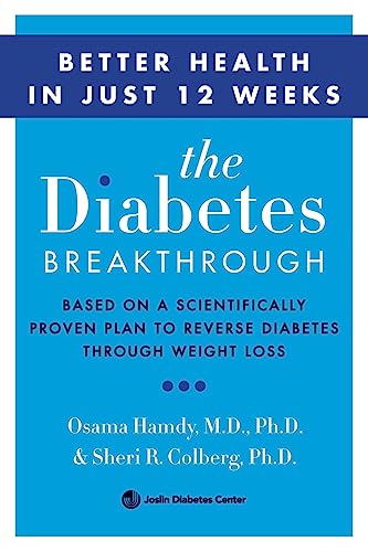 Imagen de archivo de The Diabetes Breakthrough: Based on a Scientifically Proven Plan to Reverse Diabetes through Weight Loss a la venta por SecondSale