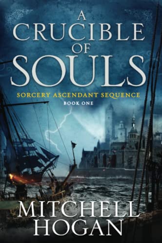 Beispielbild fr A Crucible of Souls: Book One of the Sorcery Ascendant Sequence (Sorcery Ascendant, 1) zum Verkauf von SecondSale