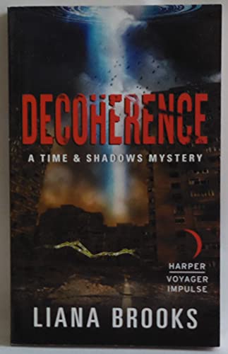 Stock image for Decoherence: A Time & Shadows Mystery for sale by HPB Inc.