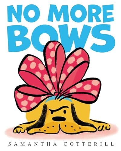 9780062408709: No More Bows