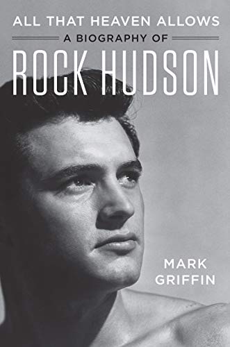 Imagen de archivo de All That Heaven Allows : A Biography of Rock Hudson a la venta por Better World Books