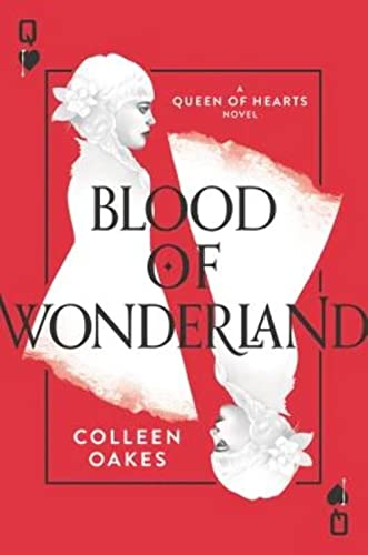 Beispielbild fr Blood of Wonderland (Queen of Hearts, 2) zum Verkauf von New Legacy Books