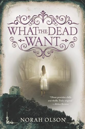 Stock image for What the Dead Want for sale by Better World Books